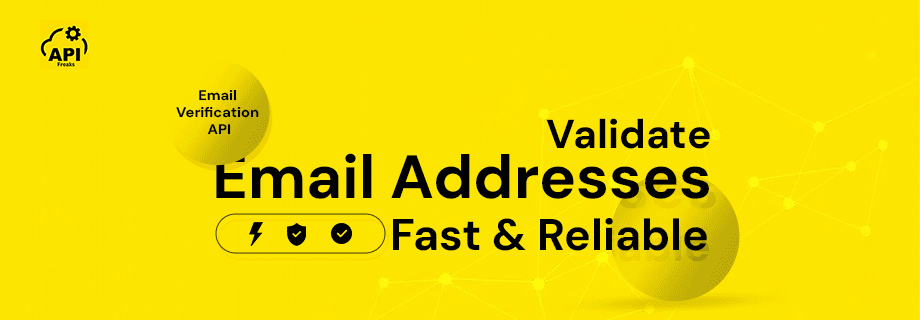 Check and Validate Email Addresses with our fast and reliable Email Verification API