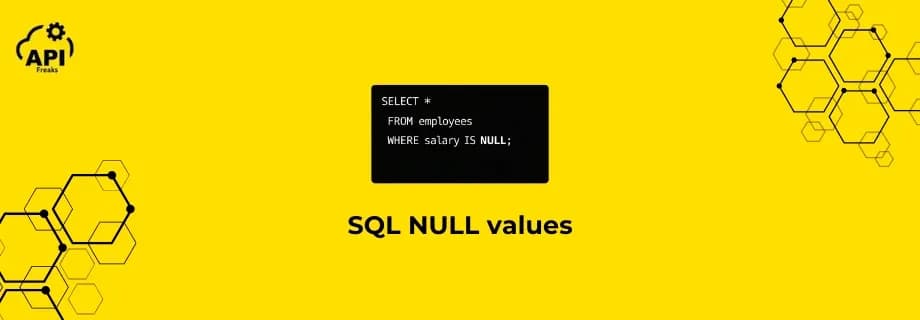 8. SQL NULL Values